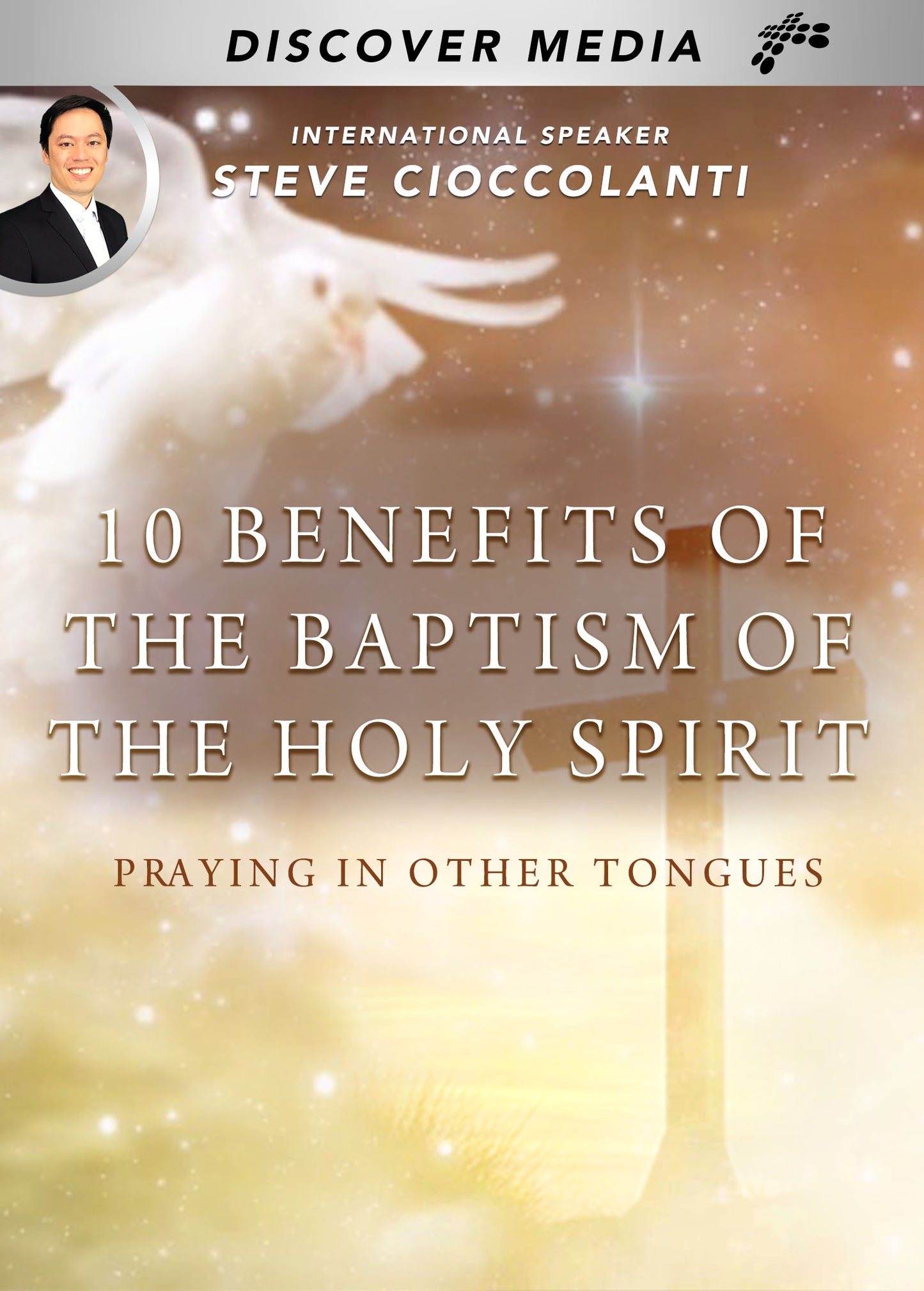 10 Benefits of the Baptism of the Holy Spirit | Praying in Other Tongues