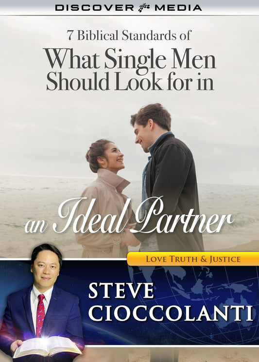 7 Biblical Standards of What Single Men Should Look for in an Ideal Parner