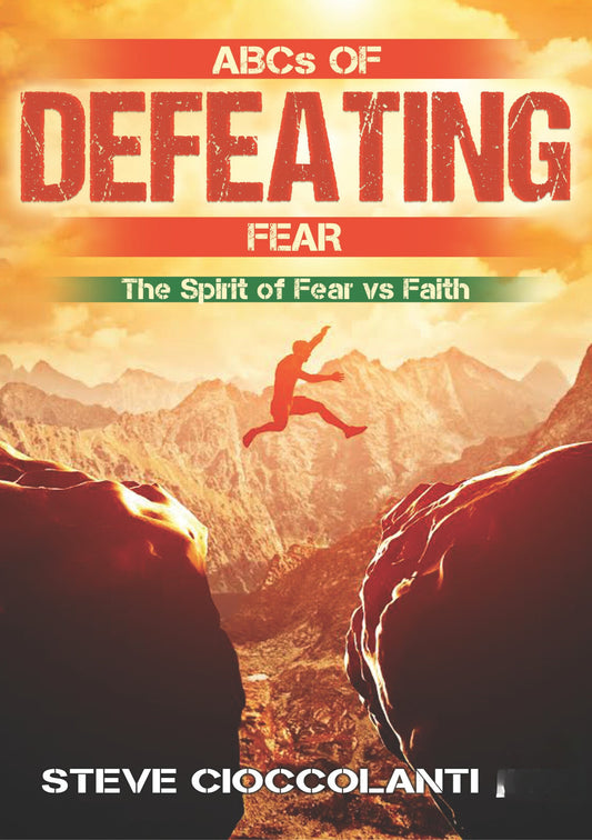 The Spirit of Fear vs Faith