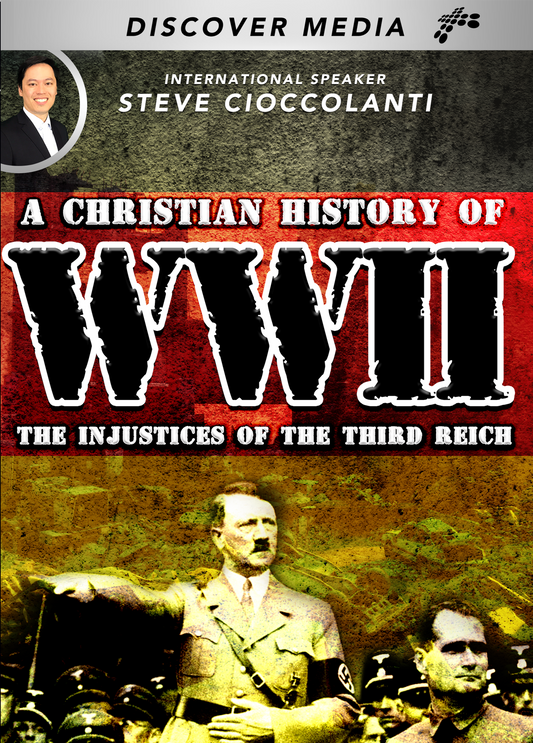 A Christian History of WWII | Injustices of the Third Reich