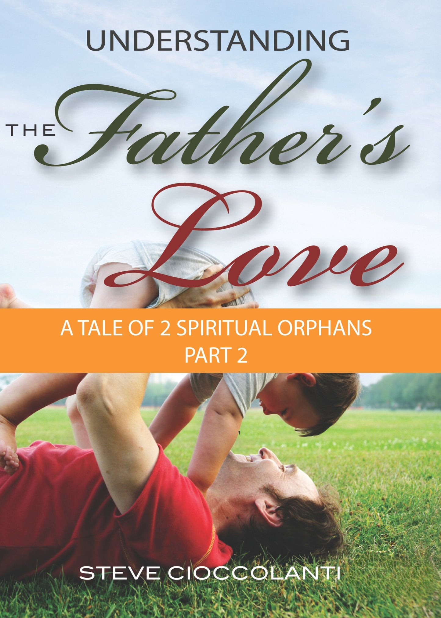 A Generation of Spiritual Orphans  (A Tale of 2 Spiritual Orphans Part 2)