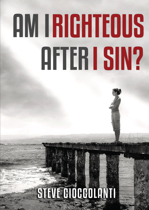 Am I Righteous After I Sin?