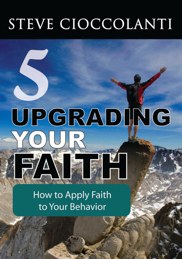 How to Apply Faith to Your Behavior
