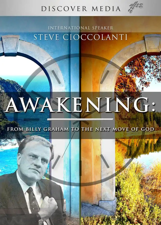 Awakening: From Billy Graham to the Next Move of God