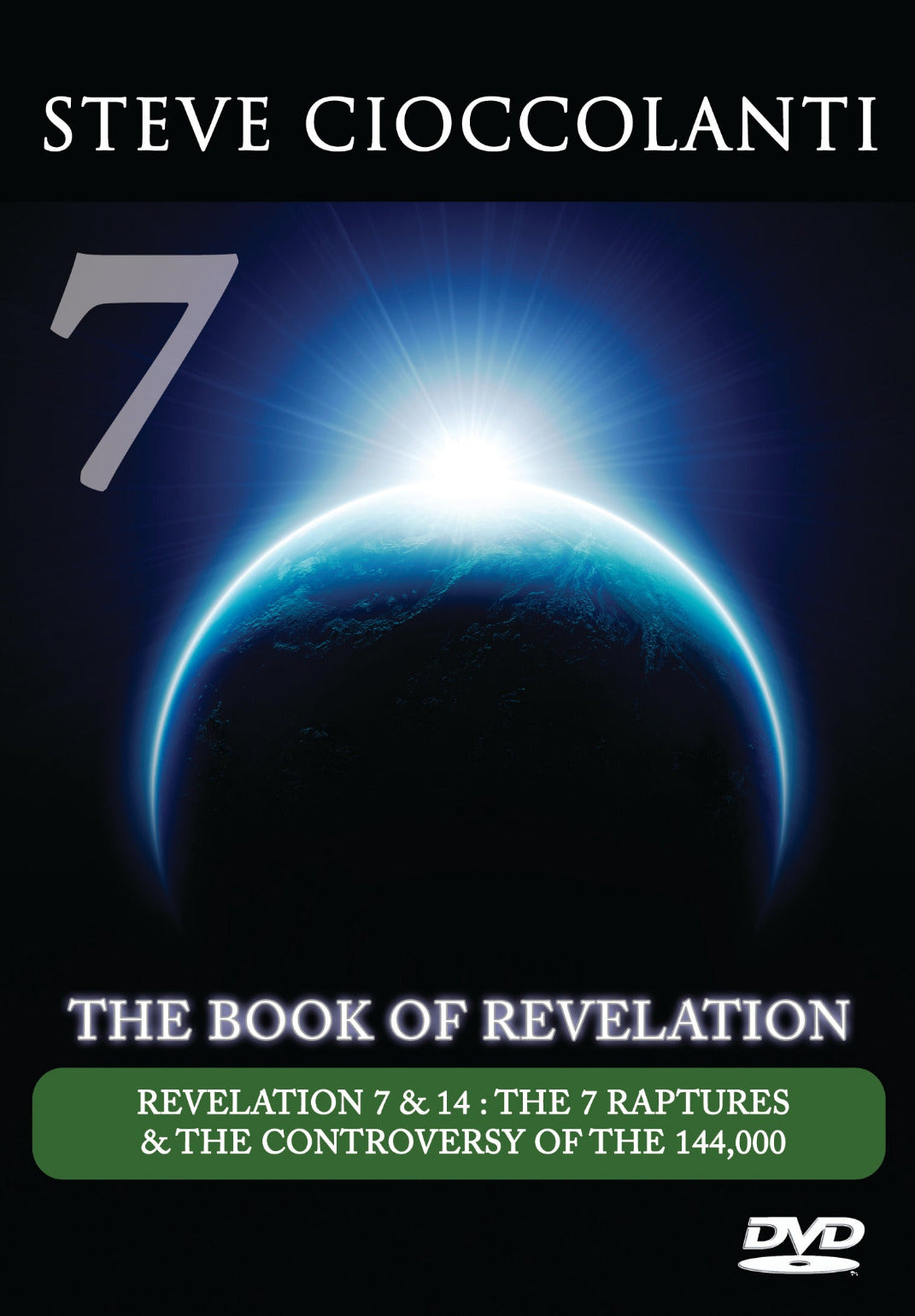 Revelation 7 & 14: The 7 Raptures & the Controversy of the 144,000