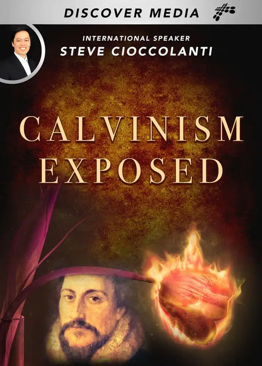 Calvinism Exposed Course