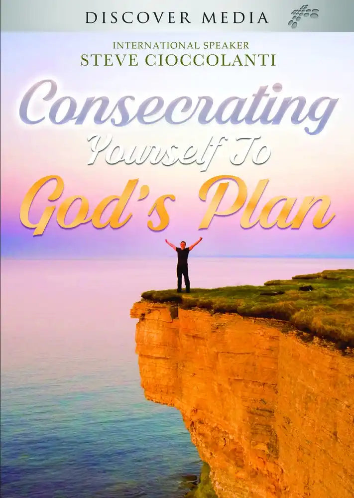 Consecrating Yourself To God's Plan Course