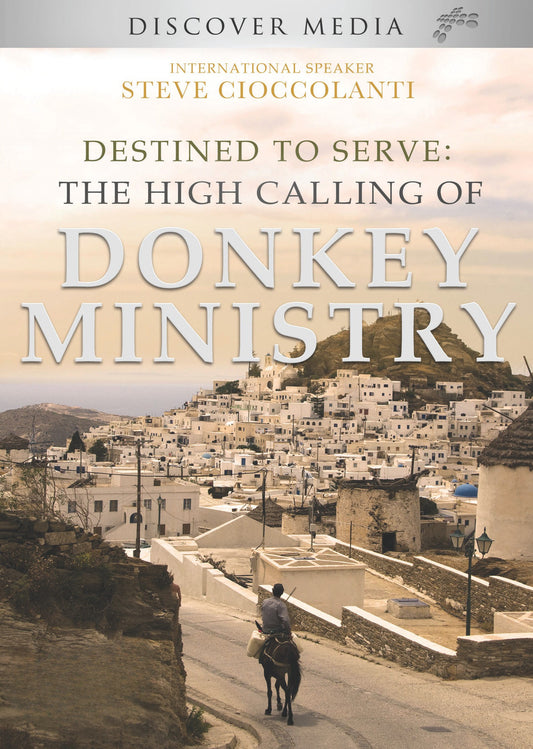 Destined to Serve: the High Calling of Donkey Ministry
