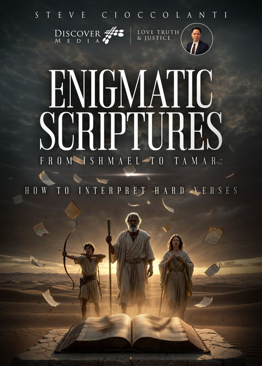 Enigmatic Scriptures from Ishmael to Tamar: How to Interpret Hard Verses