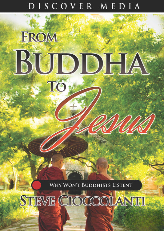From Buddha to Jesus: Why Won't Buddhists Listen?