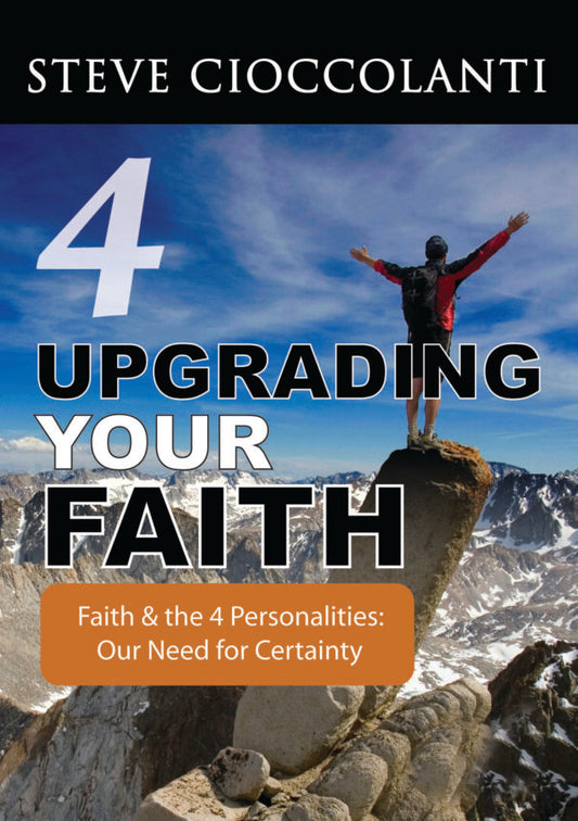 Faith & the 4 Personalities: Our Need for Certainty