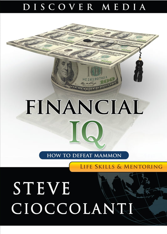 Financial IQ Part 2: How to Defeat Mammon?