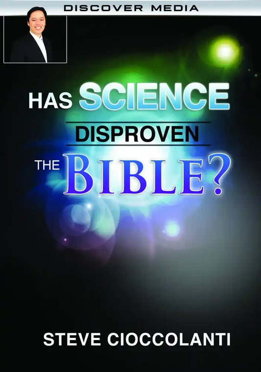 Has Science Disproven the Bible?