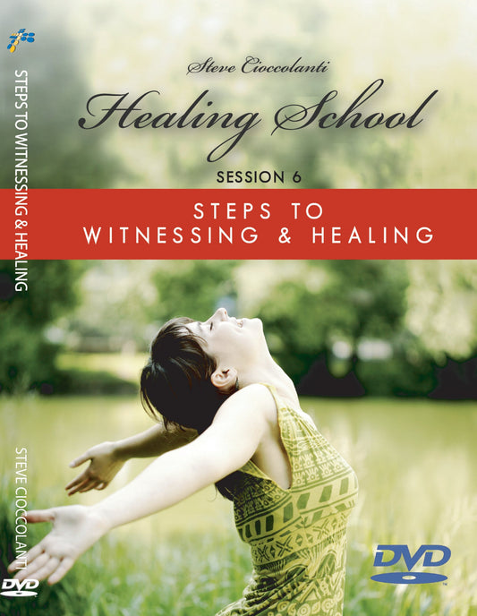 Steps to Witnessing & Healing