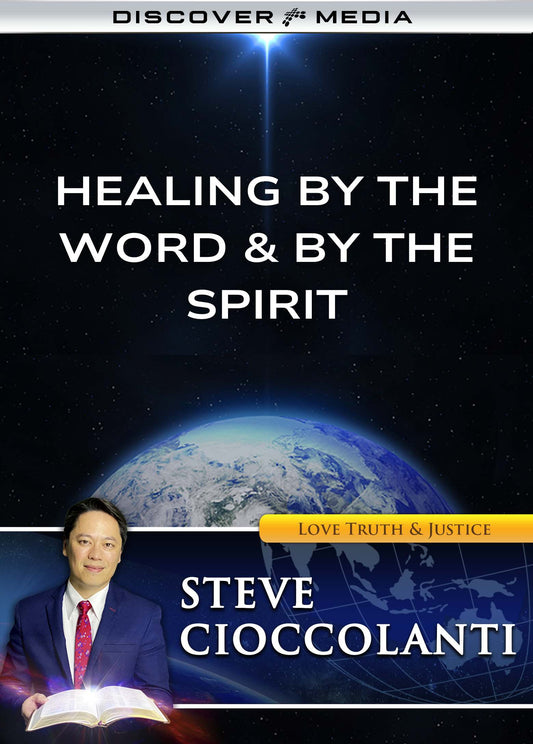 Healing by the Word & by the Spirit
