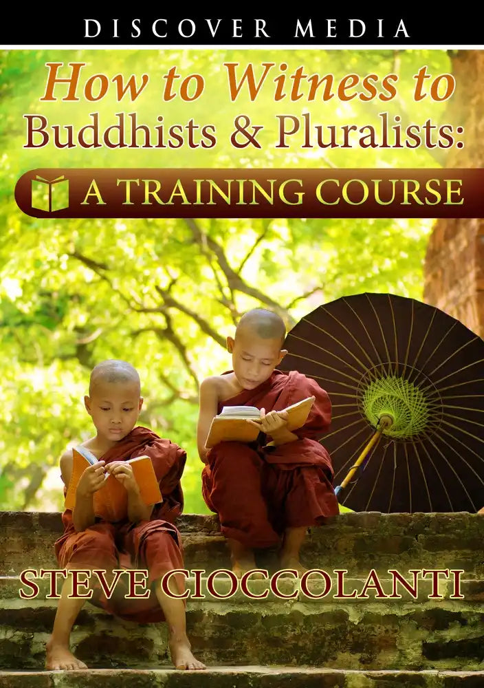 How to Witness to Buddhists & Pluralists: A Training Course