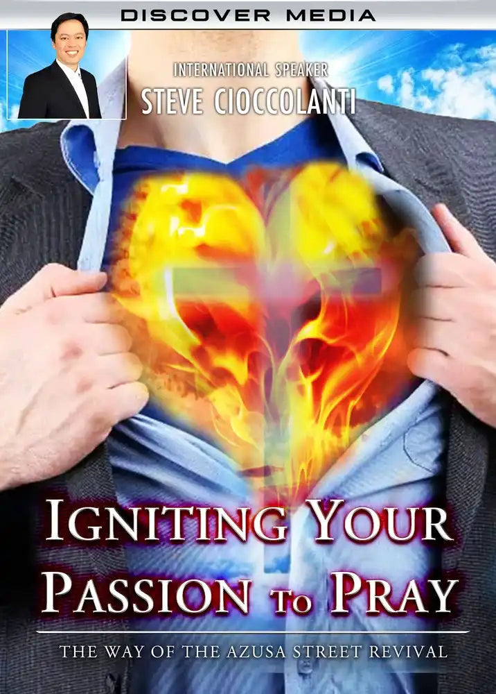 Igniting Your Passion to Pray | The Way of the Azusa Street Revival