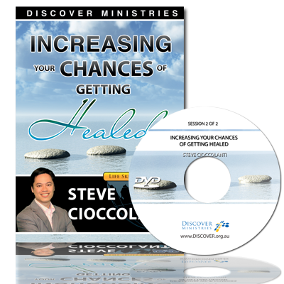 Increase Your Chances of Getting Healed Session 2