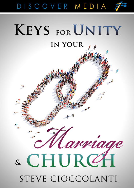 Keys to Unity In Your Marriage & Church