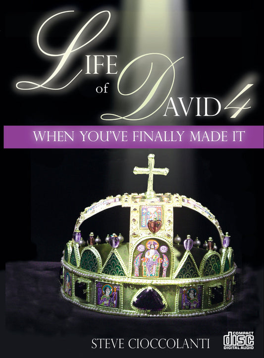 The Life of David Part 4: When You've Finally Made It Course (4 CDs)