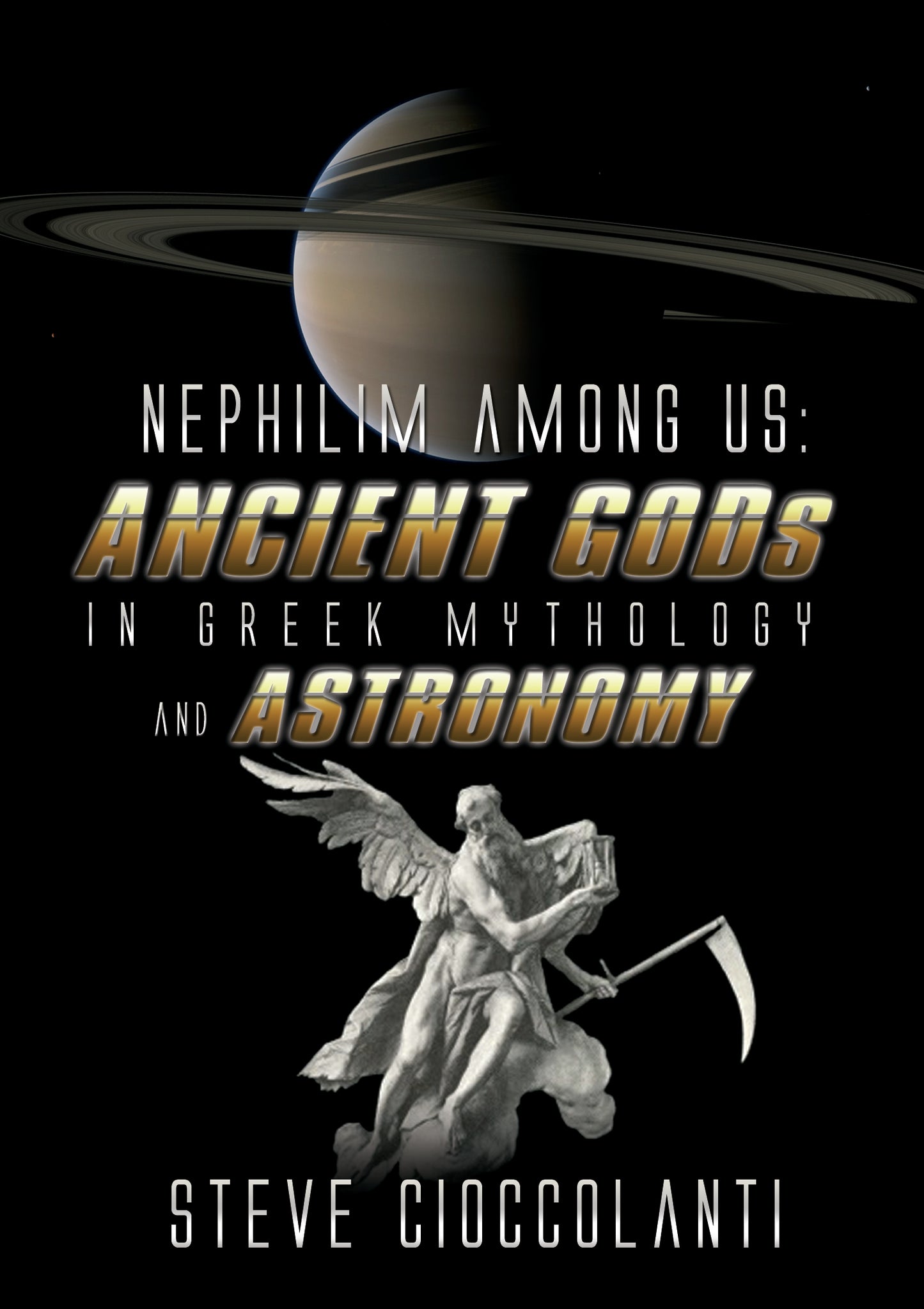 Nephilim Among Us: Ancient Gods In Mythology & Astronomy
