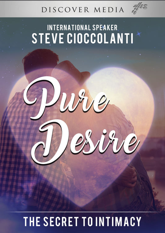 Pure Desire The Secret To Intimacy