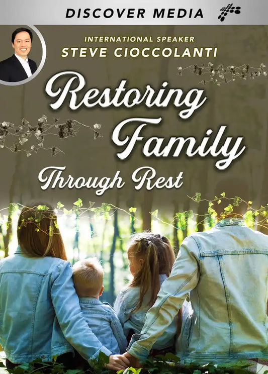 Restoring Family Through Rest