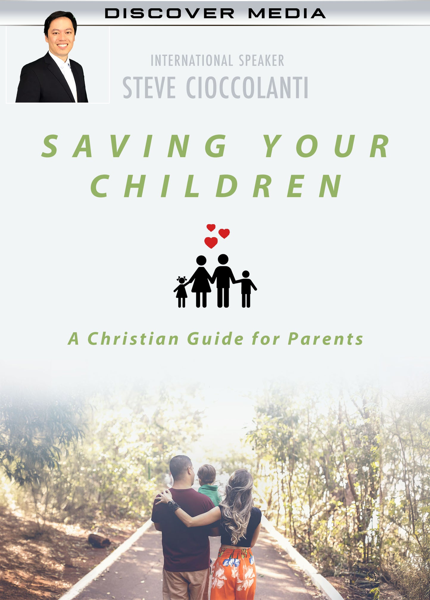 Saving Your Children: How Not to Lose Your Children to the Devil & the World