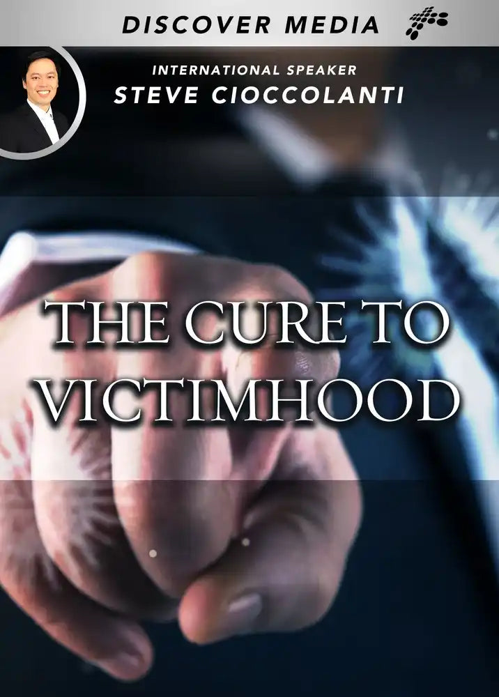 The Cure for Victimhood