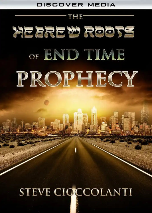 The Hebrew Roots of End Time Prophecy Course