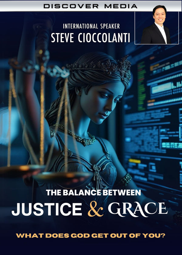 The Balance between Justice & Grace | ﻿What Does God Get Out of You?