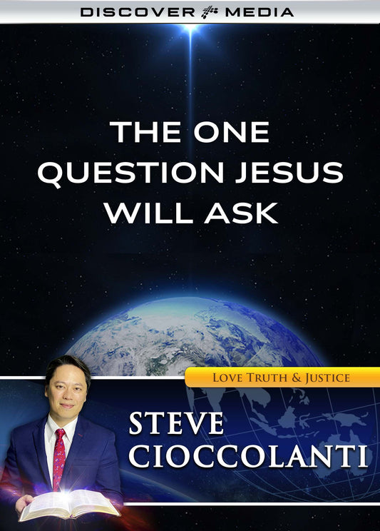 The One Question Jesus Will Ask