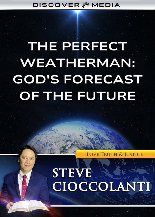 The Perfect Weatherman: God's Forecast Of The Future