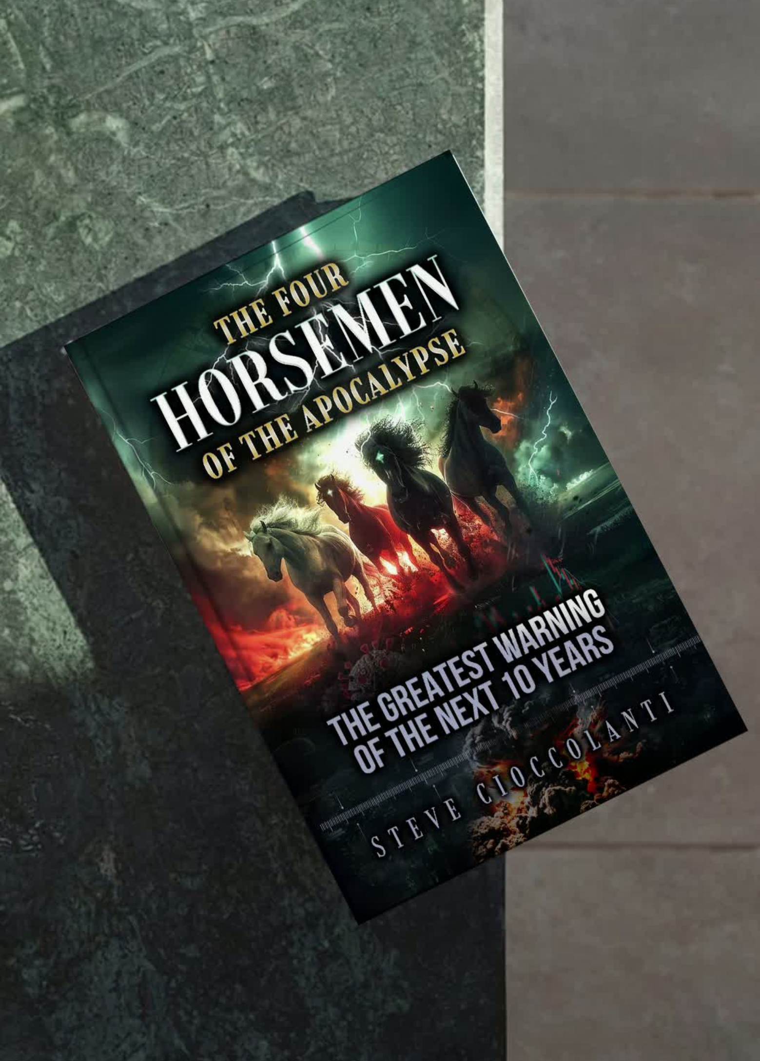 Book titled 'The Four Horsemen of the Apocalypse' by Steve Cioccolante on a textured surface.