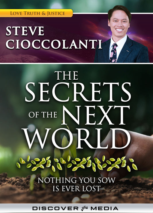 The Secrets of the Next World: Nothing You Sow Is Ever Lost