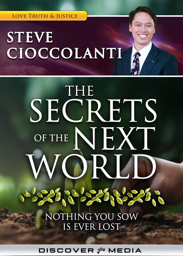 The Secrets of the Next World: Nothing You Sow Is Ever Lost