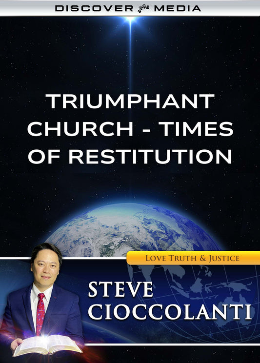 Triumphant Church- Times of Restitution
