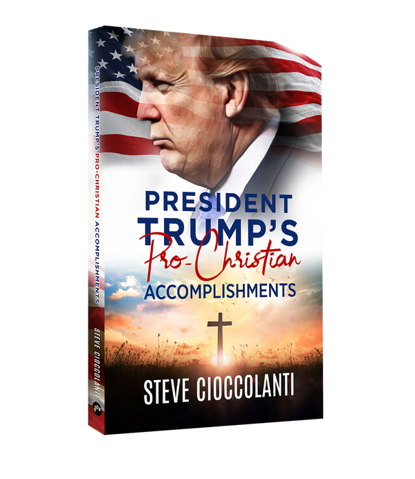 President Trump's Pro-Christian Accomplishments (Book)