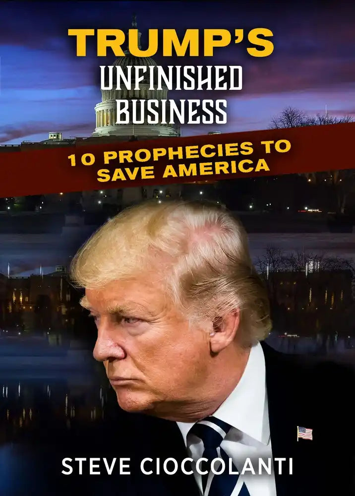 Trump's Unfinished Business: 10 Prophecies to Save America (2 Sessions)