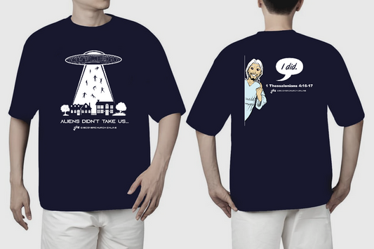 Aliens Didn't Take Us (Jesus Did) Rapture Dark Blue Navy T-Shirt