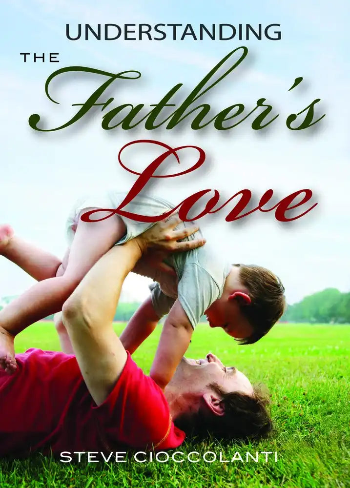 Understanding the Father's Love Course