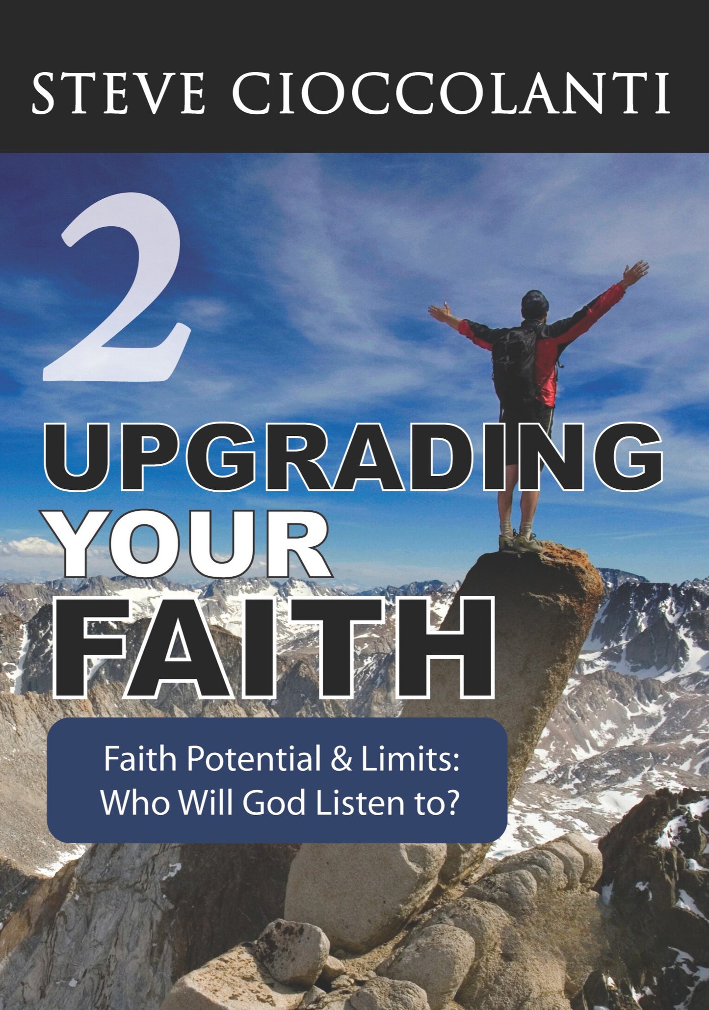 Faith Potential & Limits: Who Will God Listen to?