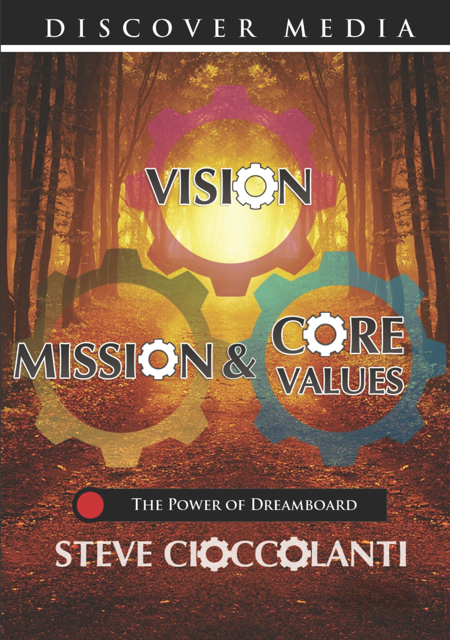 Vision, Mission & Core Values: The Power of Dreamboard