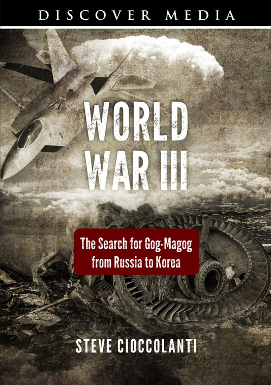 World War III: Who is Gog and Where is Magog?