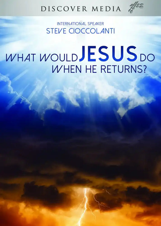 What Would Jesus Do When He Returns?