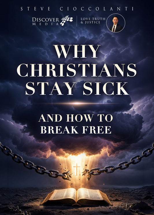 Why Christians Stay Sick and How to Break Free
